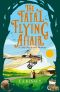 [Lady Hardcastle Mysteries 07] • The Fatal Flying Affair (A Lady Hardcastle Mystery)